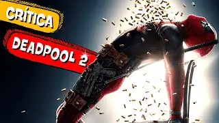DEADPOOL 2 é tão bom quanto o primeiro? 😂 - CRÍTICA sem spoiler