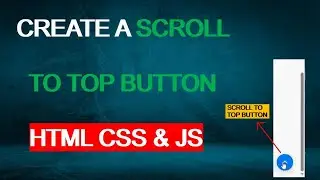 Create A Scroll To Top Button in HTML CSS & JS || Scroll To Top Button with NavBar and BG Image
