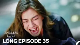 Endless Love Episode 35 (Long Version) (FULL HD)