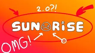 ОТКРЫТИЕ SUNRISE... так, чё там дальше, а да... 2.0!!! ☀️
