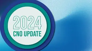 2024 Annual CNO Update