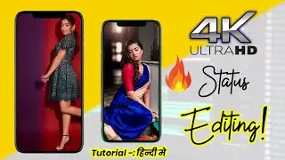 How to Make 4k Full Screen WhatsApp Status || 4k Status Kaise banaye || Status Kaise Banaye