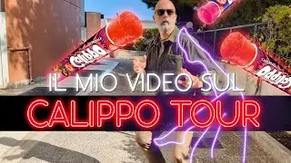 Il mio video sul CALIPPO TOUR