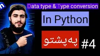 #4- Python Data Types and Type Conversion Tutorial | Python for Beginners 