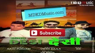 Desi Desi na bolya kar | Raju Punjabi | MD KD | Vicky Kajla | New Haryanvi Songs 2017