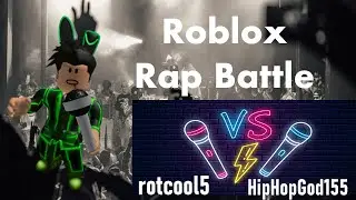 Rap Battle Feat. HipHopGod155