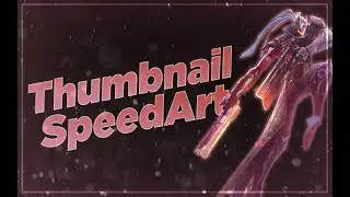 Thumbnail Speed Art#1