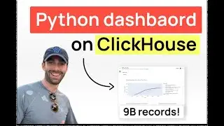 Build a high performing Python dashboards on billions of records with ClickHouse