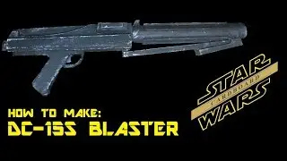 How to Make a DC 15s Blaster