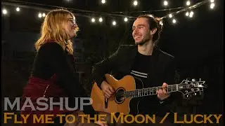 Fly me to the Moon / Lucky (MASHUP Cover by Zachary Cusson ft.Amélie Veillette)