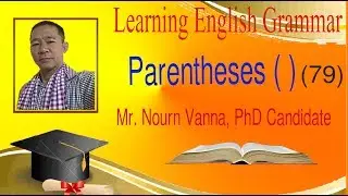 How to use 'Parentheses (  )'? There are 3 ways of using Parentheses.(79)