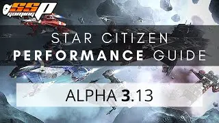 Star Citizen | Tips & Tricks for Better Performance | New Player Guide | Alpha 3.13