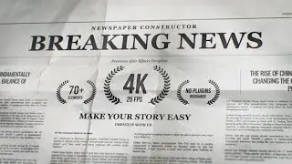 Top After Effects Projects: Breaking News 4k Newspaper Constructor + Free Font