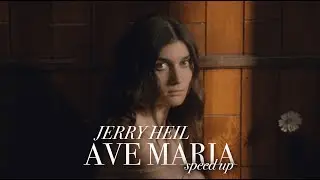 Jerry Heil - Ave Maria (speed up) [Lyric Video]