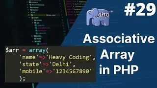 Array in php | Associative array in php | php tutorial for beginners full - 29 |  