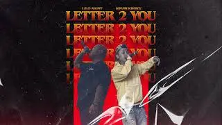 LiloSaint FT Kevin Knoxx - Letter 2 You ( Prod. By VarVarbeats)