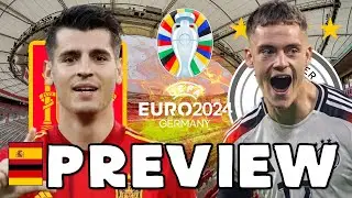 EURO 2024 QUARTER FINAL - SPAIN vs GERMANY - PREVIEW