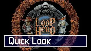 Loop Hero  - Roguelite RPG, Strategy, Deck Builder Awesomeness