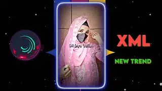 Dil Diya Gallan 🖤🥀 XML TREND💞   ATTITUDE XML FILE⚡😎    NEW TREND XML FILE 🥵💯