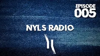 NYLS Radio - Episode 005 [NR005]
