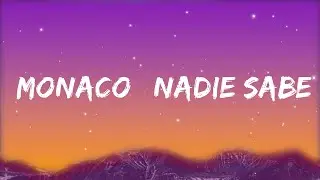 Bad Bunny - Monaco | nadie sabe lo que va a pasar mañana  | Alzate Letra
