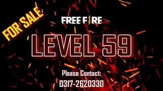 LEVEL 59 ID FOR SALE || PLEASE CONTACT 0317-2620330 || PAKISTAN SERVER