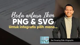 Amazing Slide Infographic 08: Beda Ikon PNG dan SVG