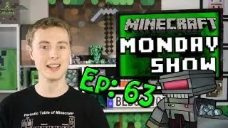 Minecraft Monday Show - The Minecraft Monday Show 63 - DRAMA IN THE HOUSE!