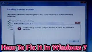 How to Fix Windows setup could not configure windows to run on this computer' hardware Hindi Urdu