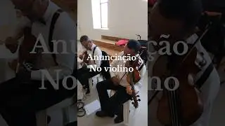 Anunciação - instrumental no violino solo. #noivos #casamento #noivas #noiva #casamentos