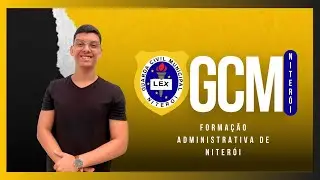 Live #340 GCM Niterói - Formação Administrativa de Niterói - Guilherme Gusmão