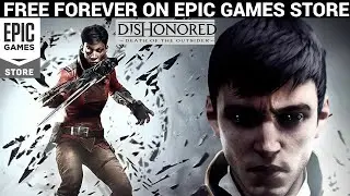 DISHONORED 2(2017) FREE FOREVER ON EPIC GAMES STORE🔥🔥