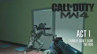 Call Of Duty 4 Modern Warfare Gameplay (WALKTHROUGH) Act 1 Charlie Don't Surf | The Bog (2K/60fps)