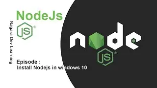 Node js : install Nodejs in windows 10