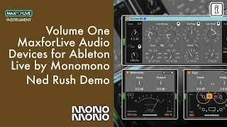 Ned RUSH Demo - Monomono Volume One - MaxforLive Devices for Ableton Live by Monomono