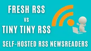 Comparison of Self-Hosted FreshRSS and Tiny Tiny RSS newsreaders Hosted on an OMV Server at Home