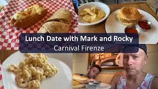 Carnival Firenze Lunch Options | Join Mark and Rocky for a Lunch Date!