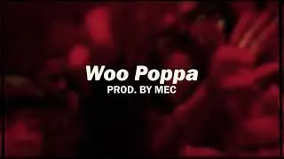 Woo Poppa (Big Poppa drill remix)
