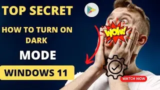 How to turn on Dark Mode in Windows 11