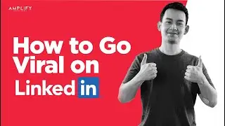 How to Go Viral on LinkedIn