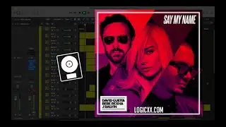 David Guetta, Bebe Rexha & J Balvin - Say My Name (Logic Pro Remake)