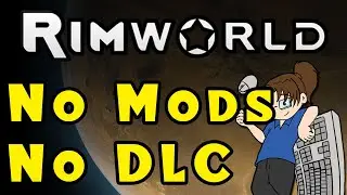 Beginner-Friendly Vanilla RimWorld - Ep 9 (No Mods, No DLC!)