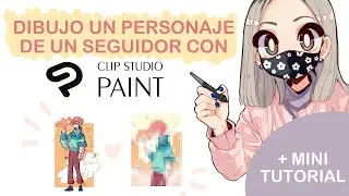 Dibujo a un personaje de un seguidor + Tutorial Clip Studio Paint