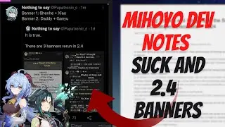 Wow genshin dev notes but wait what are these 2.4 banners???