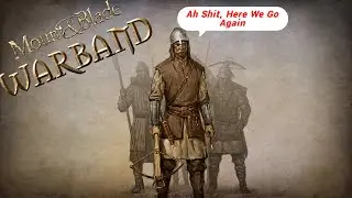 Mount And Blade: Warband ➤ 149% CЛОЖНОСТЬ!!! ➤  НУ И КУДА ТЕБЯ ЭТО ПРИВЕЛО? СНОВА КО МНЕ...