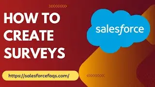 How to Create Surveys in Salesforce | Create and Enable Surveys in Salesforce
