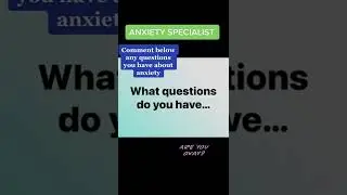 Anxiety Therapist   Answering Questions On Anxiety 
