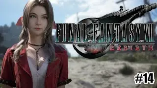 MUSHU PLAYS FINAL FANTASY VII REBIRTH | Part 14 | WALKTHROUGH | FULL GAMEPLAY