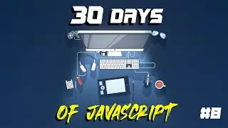 Functions | Day 8 of 30 Days Of Javascript