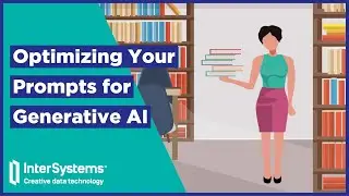 Optimizing Your Prompts for Generative AI